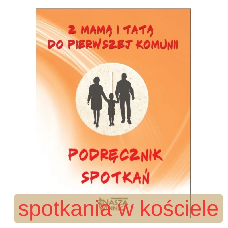 Z mamą i tatą do Pierwszej Komunii 05 - spotkania w kosciele.jpg