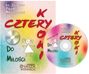 Cztery kroki do Miłości. Jak usłyszeć, poznać i dotknąć Boga? [audiobook] - ks. Zbigniew Paweł Maciejewski