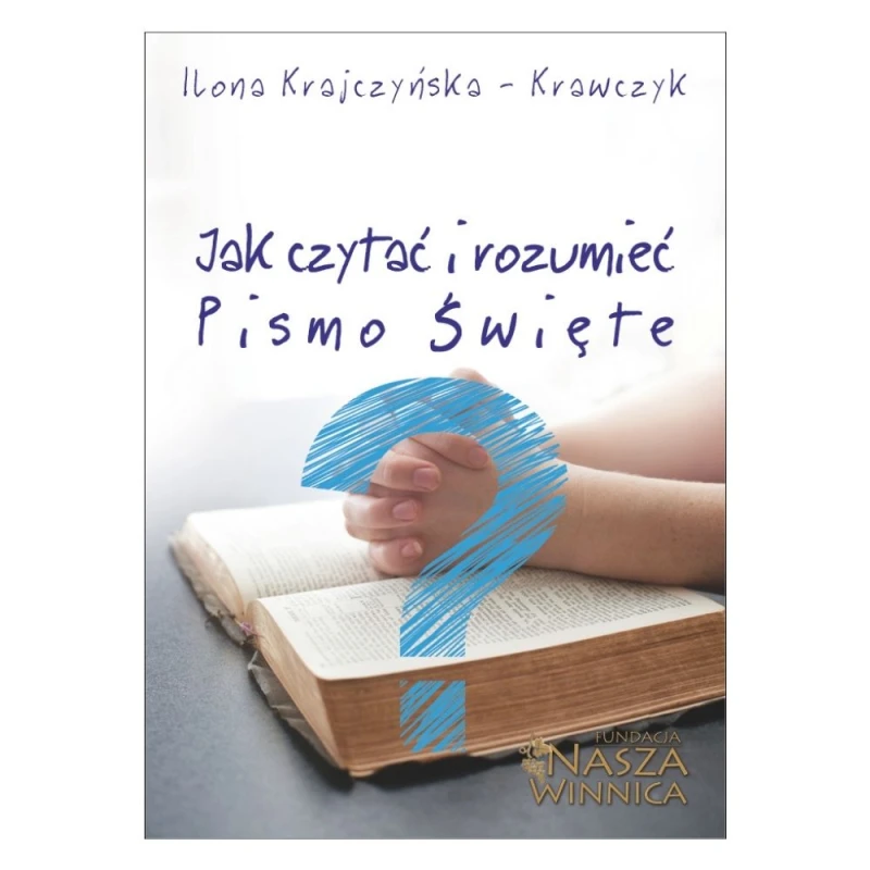 Jak czytać i rozumieć Pismo Święte 01 - okładka.jpg