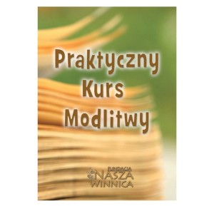 Praktyczny Kurs Modlitwy 01 - okładka.jpg
