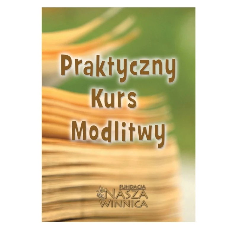 Praktyczny Kurs Modlitwy 01 - okładka.jpg