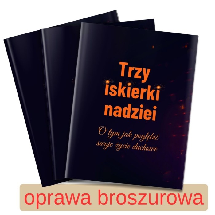 Trzy iskierki nadziei - oprawa broszurowa 2.jpg
