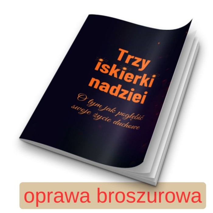 Trzy iskierki nadziei - oprawa broszurowa 1.jpg