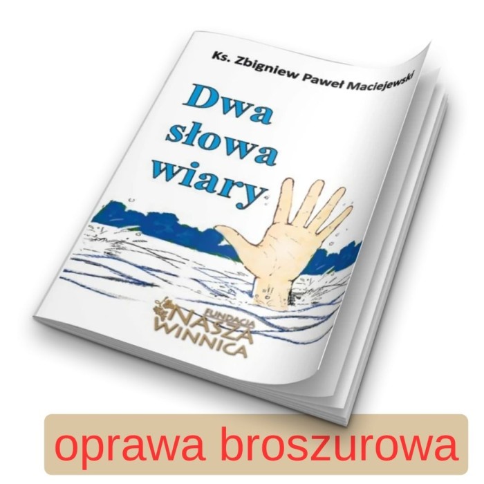 Dwa słowa wiary - oprawa broszurowa 2.jpg