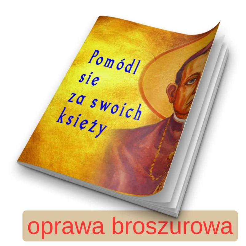 Pomódl się za swoich księży - oprawa broszurowa 1.jpg