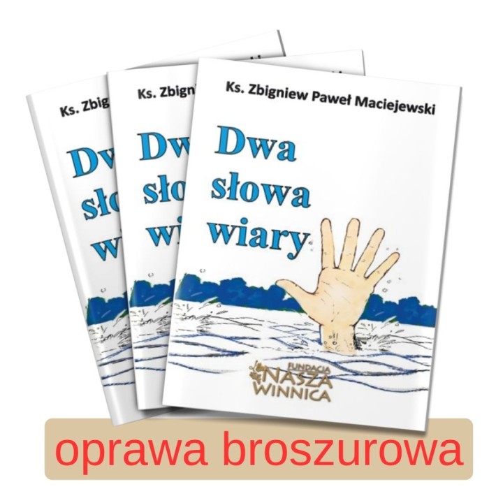 Dwa słowa wiary - oprawa broszurowa.jpg
