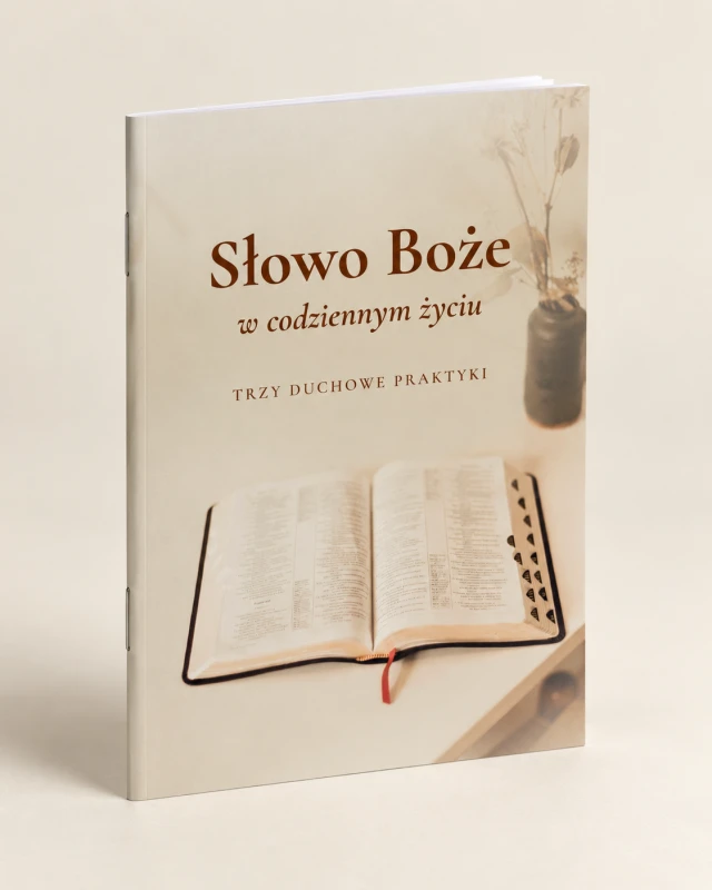 Słowo Boże w codziennym życiu. Trzy duchowe praktyki - okładka 3D - 1.png