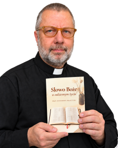 Słowo Boże w codziennym życiu. Trzy duchowe praktyki - książka z autorem - 2.png